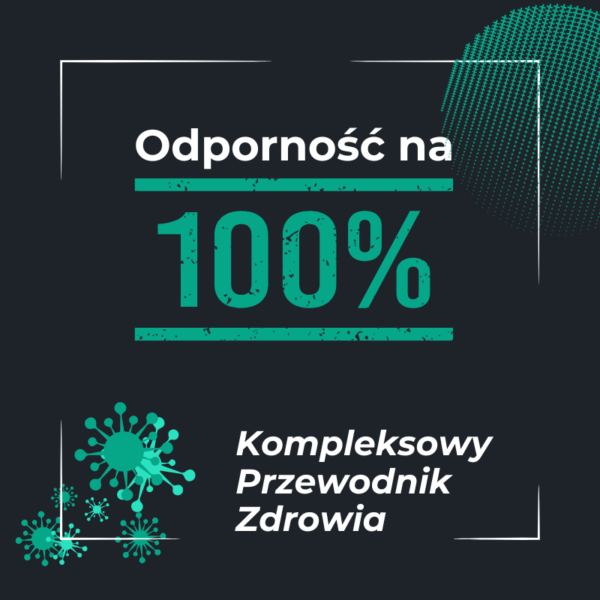 Ebook - Odporność na 100% – Kompleksowy Przewodnik Zdrowia
